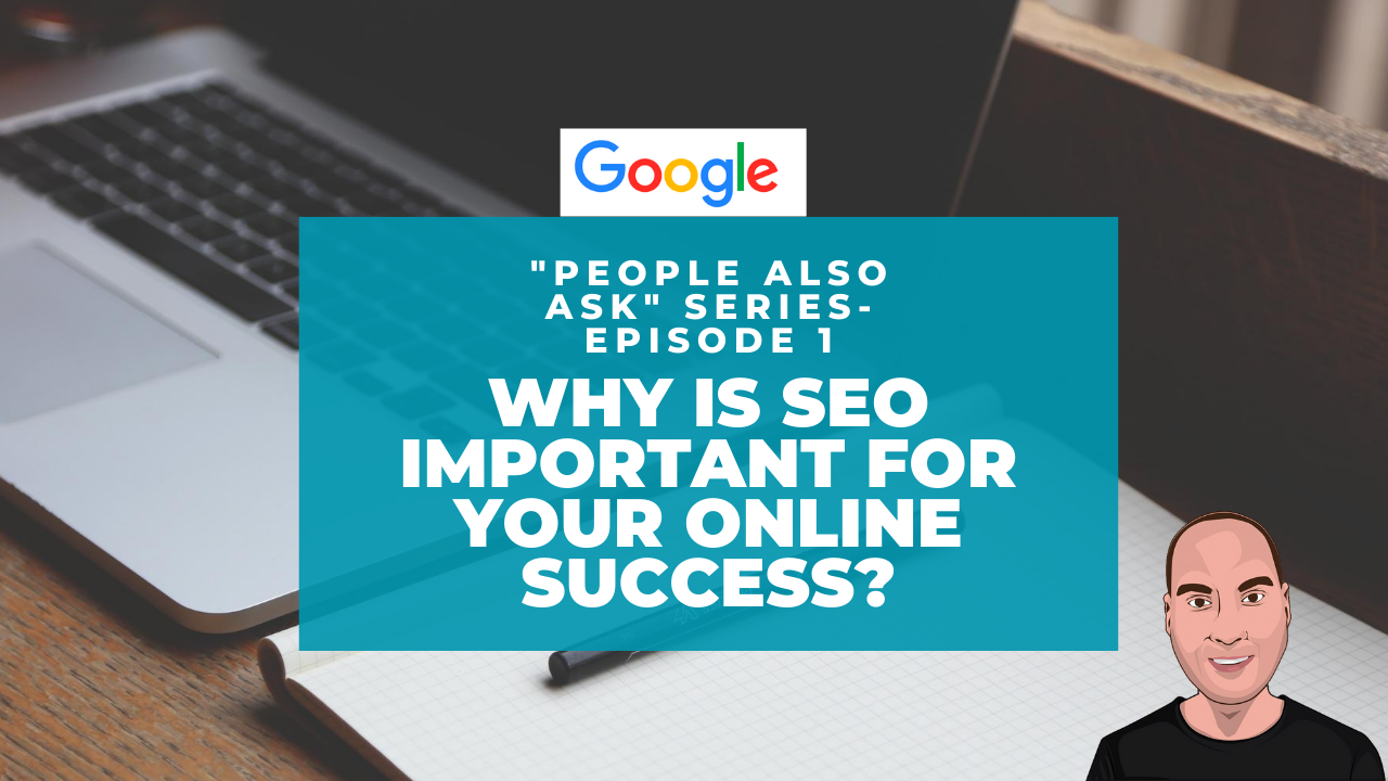 Why SEO is important for your online success